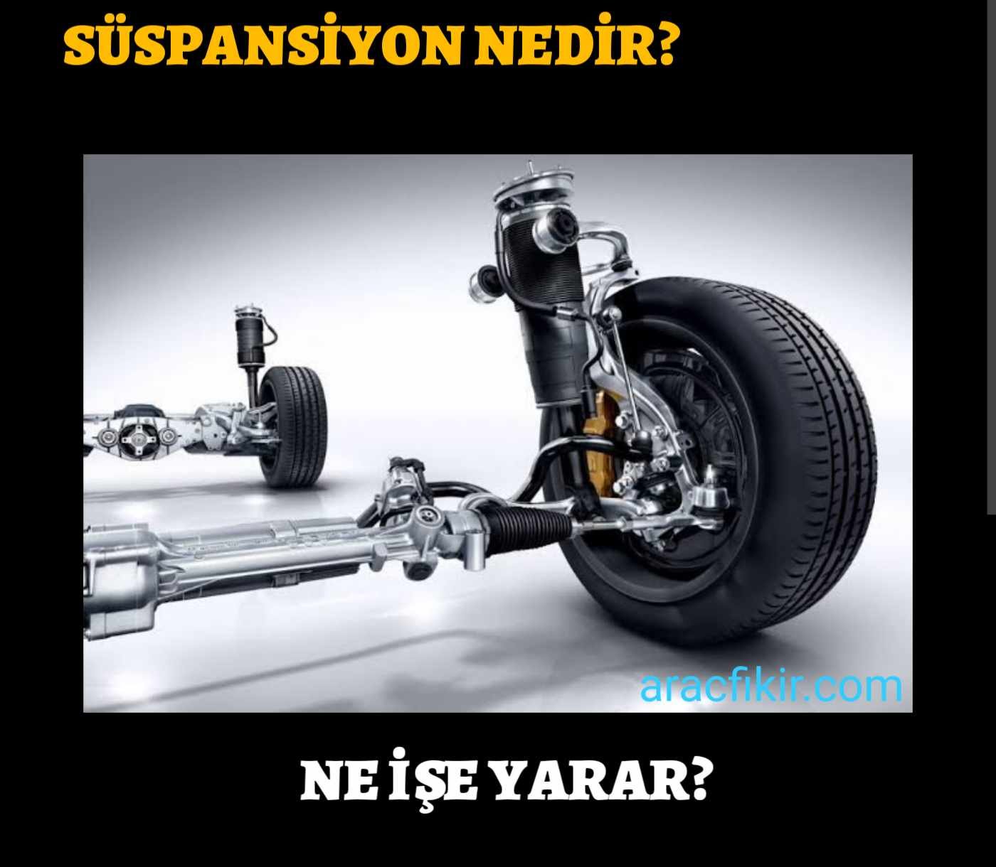 Süspansiyon Nedir? Süspansiyon Ne İşe Yarar?