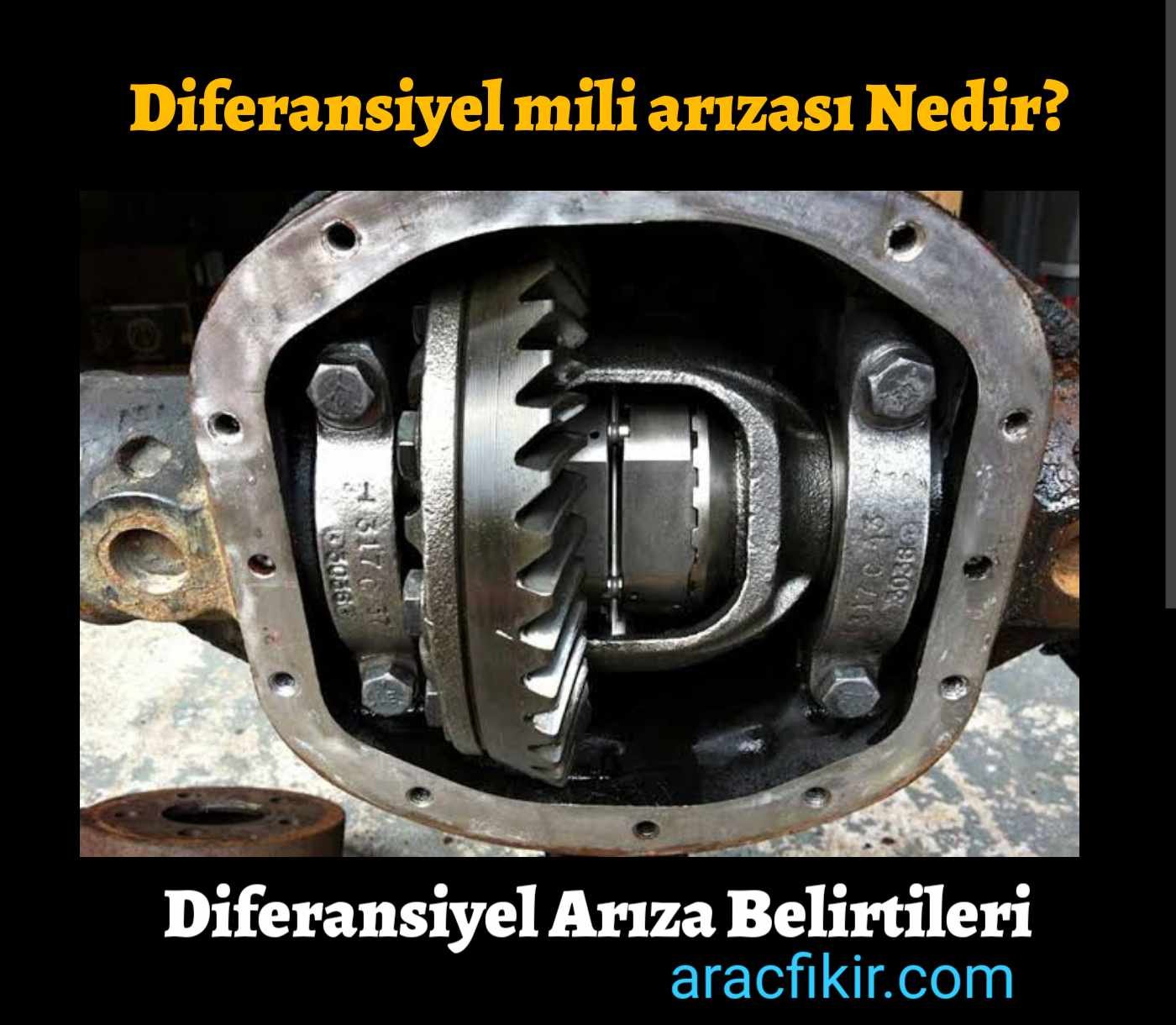 Diferansiyel Mili Arızası: Nedenleri, Belirtileri ve Çözüm Yolları